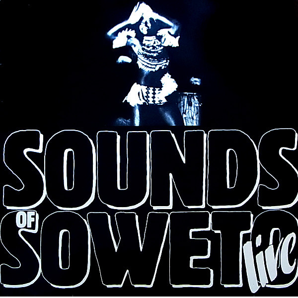 SOUNDS OF SOWETO - LIVE